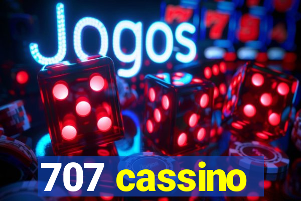 707 cassino